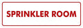 Signs ByLITA Standard Sprinkler Room Sign (White/Red) - Medium
