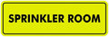 Signs ByLITA Standard Sprinkler Room Sign (Yellow/Black) - Small